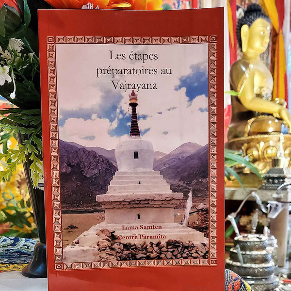 Livre 'Les étapes préparatoires au Vajrayana' par Lama Samten, philosophie bouddhiste tibétaine, stupa montagne