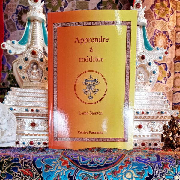 Livre 'Apprendre à méditer' par Lama Samten, philosophie bouddhiste tibétaine, Centre Paramita