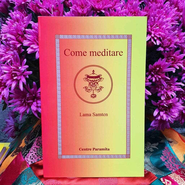 Livre 'Come meditare' par Lama Samten, guide de méditation bouddhiste tibétaine, éditions Paramita