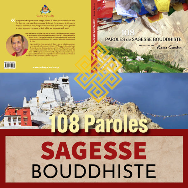 Livre 108 Paroles de Sagesse Bouddhiste par Lama Samten, philosophie tibétaine, drapeaux prières, monastère
