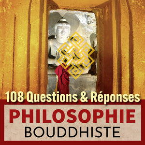 108 Questions & Réponses sur la Philosophie Bouddhiste avec statue de Bouddha et symbole tibétain