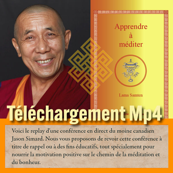 Lama Samten, conférence sur la méditation, téléchargement MP4, philosophie bouddhiste tibétaine