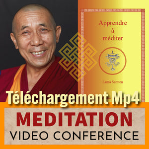 Lama Samten, conférence vidéo sur la méditation bouddhiste, téléchargement Mp4