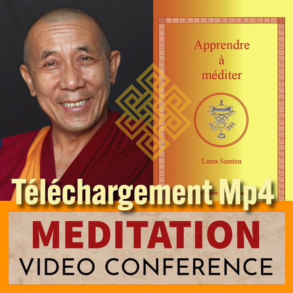 Lama Samten, conférence vidéo sur la méditation bouddhiste, téléchargement Mp4