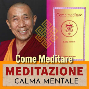 Lama Samten et livre 'Come meditare' pour méditation et calme mental, philosophie bouddhiste tibétaine
