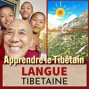 Apprendre la langue tibétaine avec Lama Samten, volume 1, culture et philosophie bouddhiste