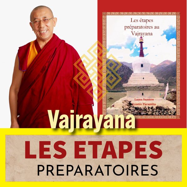 Lama Samten et livre 'Les étapes préparatoires au Vajrayana', philosophie bouddhiste tibétaine