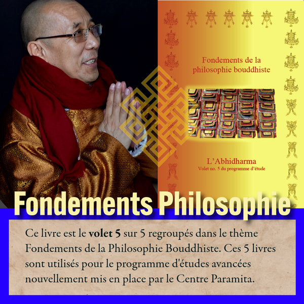 Lama Samten enseignant les fondements de la philosophie bouddhiste, volet 5 sur l'Abhidharma