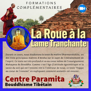 Formation bouddhisme tibétain 'La Roue à la Lame Tranchante' avec Lama Samten, Centre Paramita
