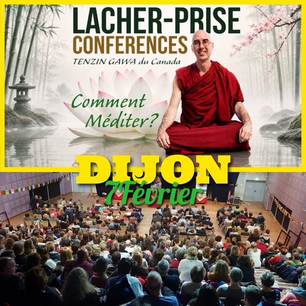 CONFERENCES Février 2027 | Lâcher Prise - Comment Méditer ?