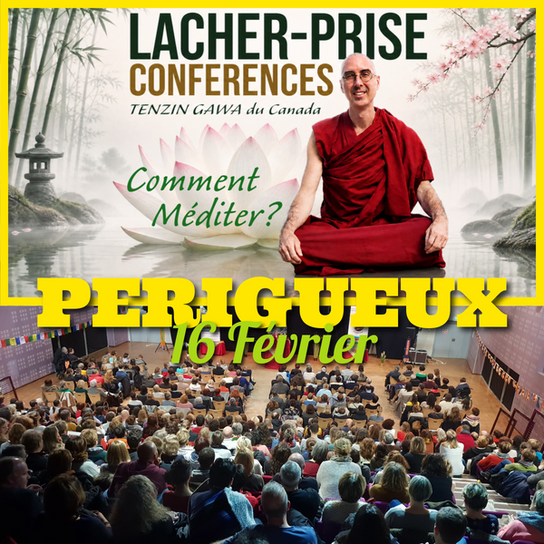 CONFERENCES Février 2027 | Lâcher Prise - Comment Méditer ?