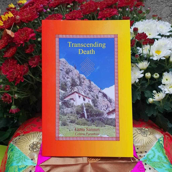 Livre 'Transcending Death' par Lama Samten, philosophie bouddhiste tibétaine, éditions Paramita